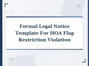 Formal Legal Notice Template for Hoa Flag Violations