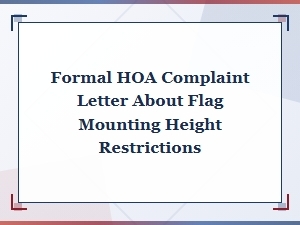 Formal Hoa Complaint Letter About Flag Mounting Height