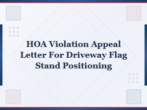 Hoa Appeal Letter for Driveway Flag Stand Positioning
